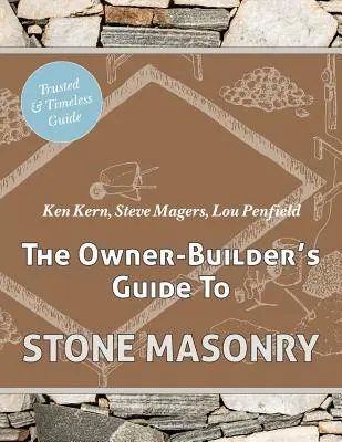 Ghidul proprietarului constructor pentru zidăria de piatră - The Owner Builder's Guide to Stone Masonry