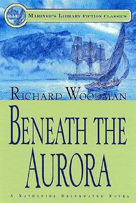 Beneath the Aurora: #12 Un roman Nathaniel Drinkwater - Beneath the Aurora: #12 A Nathaniel Drinkwater Novel