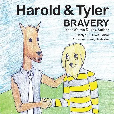 Harold & Tyler: Curaj - Harold & Tyler: Bravery