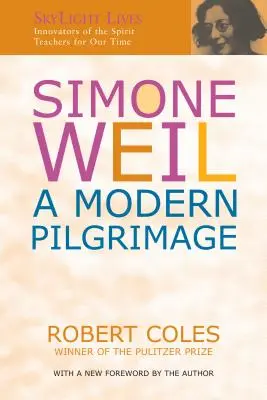 Simone Weil: Un pelerinaj modern - Simone Weil: A Modern Pilgrimage