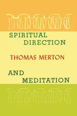 Direcție spirituală și meditație - Spiritual Direction and Meditation
