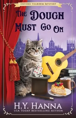 The Dough Must Go On: Misterele Oxford Tearoom - Cartea 9 - The Dough Must Go On: The Oxford Tearoom Mysteries - Book 9