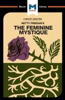 O analiză a Misticii feminine a lui Betty Friedan - An Analysis of Betty Friedan's the Feminine Mystique