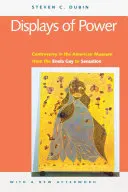 Manifestări de putere (cu o nouă postfață): Controverse în muzeul american de la Enola Gay la Sensation! - Displays of Power (with a New Afterword): Controversy in the American Museum from the Enola Gay to Sensation!