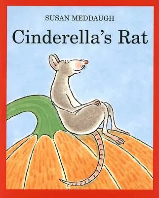 Șobolanul Cenușăresei - Cinderella's Rat