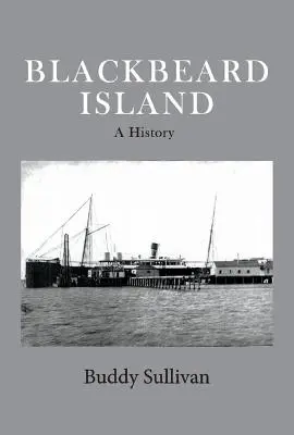 Blackbeard Island, volumul 1: O istorie - Blackbeard Island, Volume 1: A History