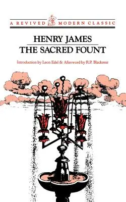 Fântâna sacră: Roman - The Sacred Fount: Novel