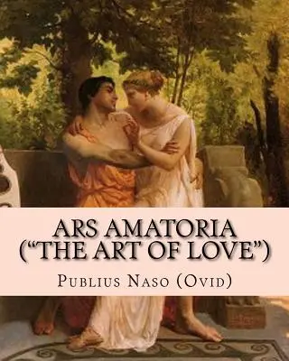 Ars Amatoria (Arta de a iubi
