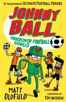 Johnny Ball: Geniul fotbalului sub acoperire - Johnny Ball: Undercover Football Genius