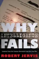 De ce eșuează serviciile de informații - Why Intelligence Fails