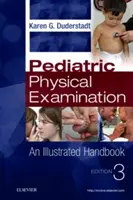 Examinarea fizică pediatrică: Un manual ilustrat - Pediatric Physical Examination: An Illustrated Handbook