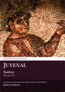 Satirele lui Juvenal: Cartea IV - Juvenal Satires: Book IV