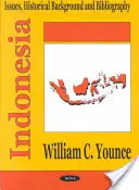 Indonezia - probleme, context istoric și bibliografie - Indonesia - Issues, Historical Background & Bibliography