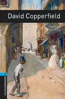 Biblioteca Oxford Bookworms: David Copperfield: Level 5: 1,800 Word Vocabulary - Oxford Bookworms Library: David Copperfield: Level 5: 1,800 Word Vocabulary