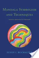 Simbolismul și tehnicile mandalei: Abordări inovatoare pentru profesioniști - Mandala Symbolism and Techniques: Innovative Approaches for Professionals