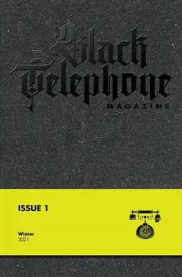 Revista Black Telephone: Numărul 1 - Black Telephone Magazine: Issue #1