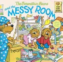 Ursuleții Berenstain și camera murdară (The Berenstain Bears and the Messy Room) - The Berenstain Bears and the Messy Room