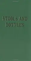 Scaunele și sticlele: Un studiu al defectelor de caracter - 31 de meditații zilnice - Stools and Bottles: A Study of Character Defects - 31 Daily Meditations