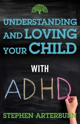 Înțelegerea și iubirea copilului tău cu ADHD - Understanding and Loving Your Child with ADHD