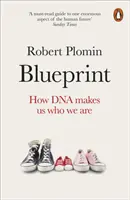 Blueprint - Cum ne face ADN-ul ceea ce suntem - Blueprint - How DNA Makes Us Who We Are
