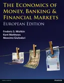 Economia banilor, a băncilor și a piețelor financiare - ediție europeană - Economics of Money, Banking and Financial Markets - European edition