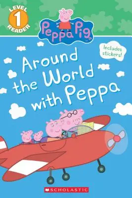 În jurul lumii cu Peppa (Around the World with Peppa) - Around the World with Peppa