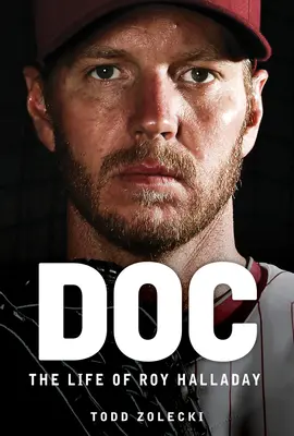 Doc: Viața lui Roy Halladay (The Life of Roy Halladay) - Doc: The Life of Roy Halladay