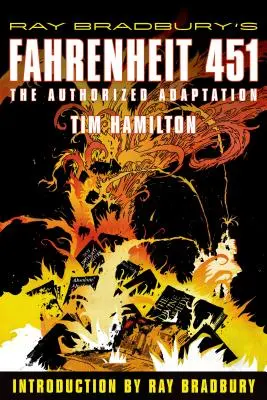 Fahrenheit 451 de Ray Bradbury: Adaptarea autorizată - Ray Bradbury's Fahrenheit 451: The Authorized Adaptation