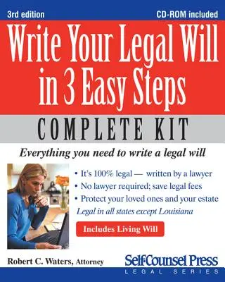 Scrie-ți testamentul legal în 3 pași simpli [cu CDROM] - Write Your Legal Will in 3 Easy Steps [With CDROM]