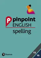 Pinpoint English Spelling Years 5 and 6 - Photocopiable Targeted SATs Practice (vârsta 9-11) - Pinpoint English Spelling Years 5 and 6 - Photocopiable Targeted SATs Practice (age 9-11)