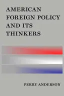 Politica externă americană și gânditorii săi - American Foreign Policy and Its Thinkers