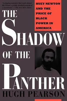 Umbra Panterei: Huey Newton și prețul puterii negrilor în America - The Shadow of the Panther: Huey Newton and the Price of Black Power in America