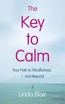Cheia calmului - The Key to Calm