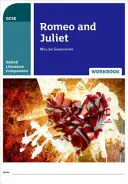 Oxford Literature Companions: Romeo și Julieta Workbook - Oxford Literature Companions: Romeo and Juliet Workbook