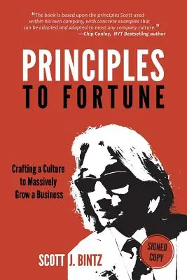 De la principii la avere: Crearea unei culturi pentru creșterea masivă a unei afaceri - Principles To Fortune: Crafting a Culture to Massively Grow a Business