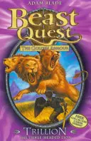 Beast Quest: Trillion leul cu trei capete - Seria 2 Cartea 6 - Beast Quest: Trillion the Three-Headed Lion - Series 2 Book 6