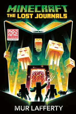 Minecraft: The Lost Journals: Un roman oficial Minecraft - Minecraft: The Lost Journals: An Official Minecraft Novel