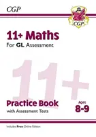 11+ GL Maths Practice Book & Assessment Tests - Ages 8-9 (cu ediție online) - 11+ GL Maths Practice Book & Assessment Tests - Ages 8-9 (with Online Edition)