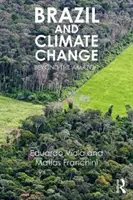 Brazilia și schimbările climatice: Dincolo de Amazon - Brazil and Climate Change: Beyond the Amazon