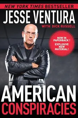 Conspirații americane: Minciuni, minciuni și alte minciuni murdare pe care ni le spune guvernul - American Conspiracies: Lies, Lies, and More Dirty Lies That the Government Tells Us