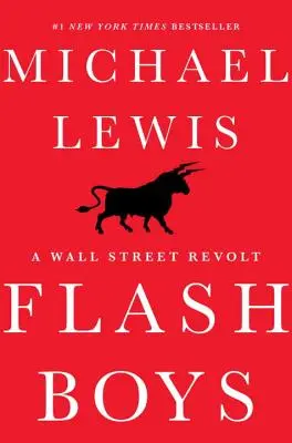 Flash Boys: O revoltă pe Wall Street - Flash Boys: A Wall Street Revolt