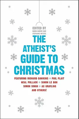 Ghidul ateului pentru Crăciun (The Atheist's Guide to Christmas) - The Atheist's Guide to Christmas