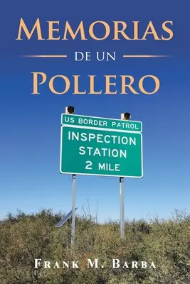 Memoriile unui poller - Memorias De Un Pollero