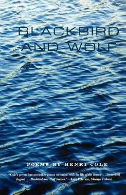 Blackbird and Wolf: Poezii - Blackbird and Wolf: Poems