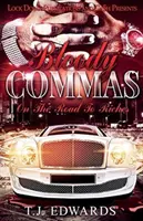 Coma sângeroasă: Drumul spre bogăție - Bloody Commas: Road To Riches