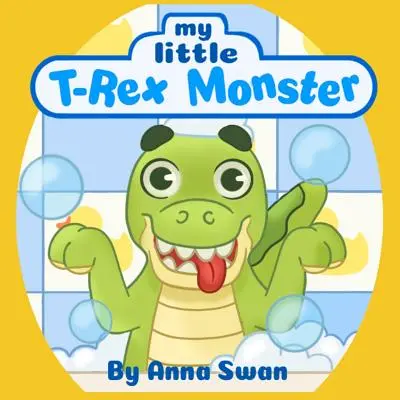 Micul meu monstru T-Rex: Carte drăguță cu dinozauri pentru copii 3-8 despre T-Rex și dragostea și acceptarea părinților, excelentă pentru predarea comportamentului. Dinosaur c - My little T-Rex Monster: Cute dinosaur book for kids 3-8 about T-Rex and parents' love and acceptance, great for teaching behaviour. Dinosaur c