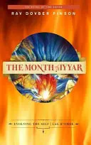 Luna Iyyar: Evoluția sinelui - Lag B'Omer - The Month of Iyyar: Evolving the Self - Lag B'Omer