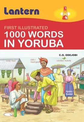 1000 de cuvinte în yoruba: Prima ediție ilustrată 100 de cuvinte în yoruba - 1000 Words in Yoruba: First Illustrated 100 Words in Yoruba