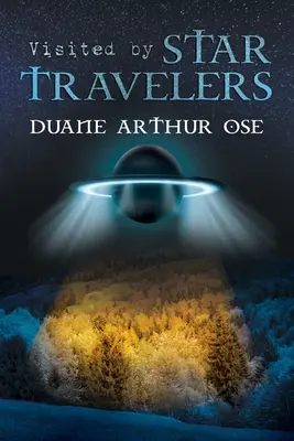 Vizitat de călătorii cu stele - Visited by Star Travelers