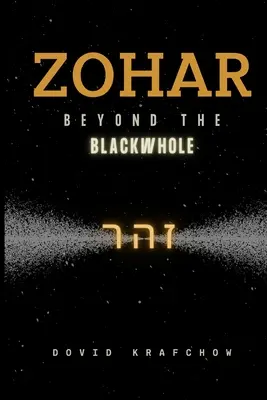 Zohar - dincolo de BlackWhole - Zohar-Beyond the BlackWhole